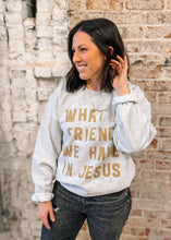 Load image into Gallery viewer, Friend In Jesus Crewneck