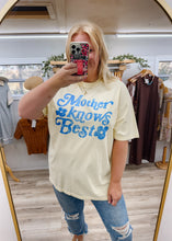 Load image into Gallery viewer, Mother Knows Best Graphic Tee